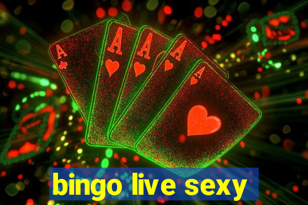 bingo live sexy